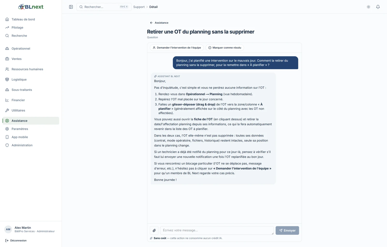 Écran Assistance : demande « Retirer une OT du planning sans la supprimer » et réponse pas à pas de l'assistant BL Next, bouton Demander l'intervention de l'équipe